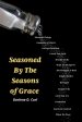 Seasoned by the Seasons of Grace