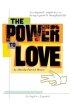 The Power To Love