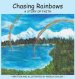 Chasing Rainbows: A Story of Faith