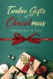 Twelve Gifts of Christmas: From Our Heavenly Father Study Guide