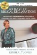 40 Days of Biblical Declarations: Advancing from Test to Testimony Through the Activation of God's Word