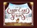 How the Candy Cane Got Its Stripes: A Christmas Tale