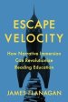 Escape Velocity: How Narrative Immersion Can Revolutionize Reading Education