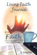 Living Faith Journal: Resurrected Faith