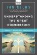 Understanding the Great Commission: A Missionary's Thoughts on the Great Commission