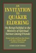 An Invitation to Quaker Eldering: On Being Faithful to the Ministry of Spiritual Nurture among Friends