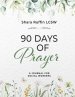 90 Days of Prayer: A Journal for Social Worker