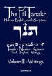 The Pill Tanakh: Hebrew-English Jewish Scriputres, Volume 3 - The Writings