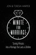 Minute For Marriage: Turning Minutes into a Marriage that Lasts a Lifetime