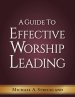 A Guide to Effective Worship  Leading