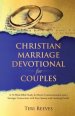 Christian Marriage Devotional for Couples: A 52-Week Bible Study for Better Communication and a Stronger Connection with Your Spouse and Growing Famil