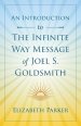 An Introduction to The Infinite Way Message of Joel S. Goldsmith