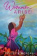 Woman...Arise: Pearls of Wisdom for Woman Power