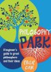 Philosophy Park: A Beginner's Guide to Great Philosophers and Their Ideas (Teacher Resource)