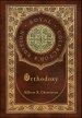 Orthodoxy (Royal Collector's Edition) (Case Laminate Hardcover with Jacket)