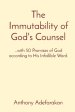 The Immutability of God's Counsel: ...with 50 Promises of God according to His Infallible Word.