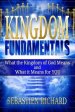 Kingdom Fundamentals: What the Kingdom of God Means and What it Means for You