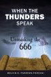 When the Thunders Speak: Unmasking the 666