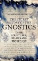 The Secret History of the Gnostics