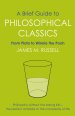 A Brief Guide to Philosophical Classics