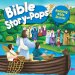 Bible Story Pops: Amazing Bible Stories