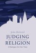 Judging Religion: A Dialogue for Our Time