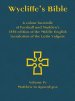 Wycliffe's Bible - A colour facsimile of Forshall and Madden's 1850 edition of the Middle English translation of the Latin Vulgate: Volume IV - Matthe