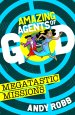 Amazing Agents of God Megatastic Missions