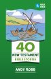 40 New Testament Bible Stories