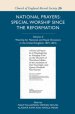 National Prayers: Special Worship Since the Reformation: Volume 3: Worship for National and Royal Occasions in the United Kingdom, 1871-2016