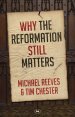 Why the Reformation Still Matters