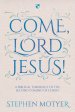 Come, Lord Jesus!