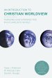 An Introduction to Christian Worldview