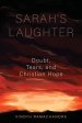 Sarah's Laughter: Doubt, Tears, and Christian Hope