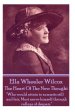 Ella Wheeler Wilcox's The Heart Of The New Thought: "Who would attain to summits still and fair, Must nerve himself through valleys of despair."