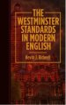 The Westminster Standards in Modern English