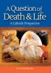 A Question of Death & Life