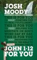 John 1–12 For You