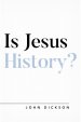 Is Jesus History?