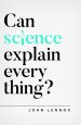 Can Science Explain Everything?