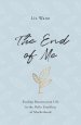 The End of Me