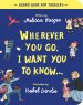 Wherever You Go, I Want You To Know Board Book