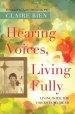 Hearing Voices, Living Fully