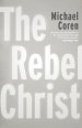 The Rebel Christ