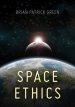 Space Ethics