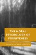 The Moral Psychology of Forgiveness