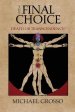 The Final Choice: Death or Transcendence?