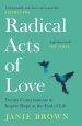 Radical Acts Of Love