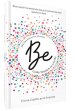 Be: 365 Devotions For Women