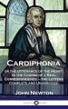 Cardiphonia: or the Utterance of the Heart: In the Course of a Real Correspondence - the Letters Complete and Unabridged